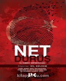 Net Duruş & 15 Temmuz Röportajları - Bilinmeyen Yazar