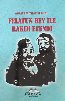 Felatun Bey ile Rakım Efendi