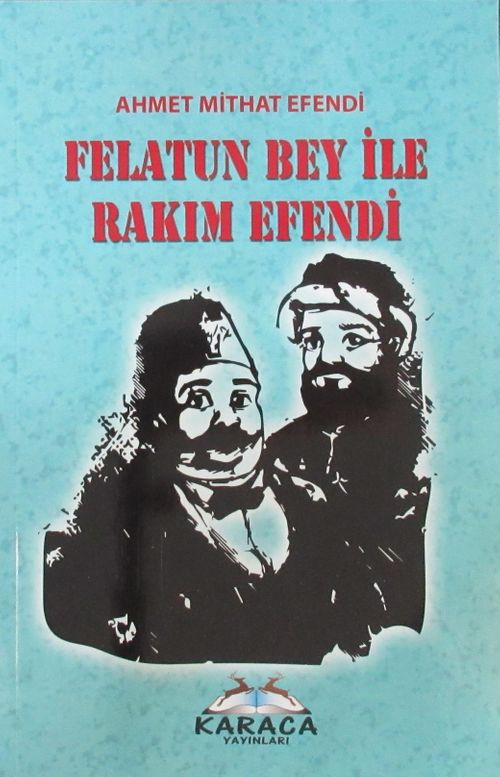 Felatun Bey ile Rakım Efendi