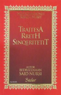 Trajtesa Rreth Sinqeritetit (İhlas ve Uhuvvet Risalesi) (Arnavutça)