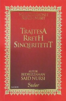 Trajtesa Rreth Sinqeritetit (İhlas ve Uhuvvet Risalesi) (Arnavutça)