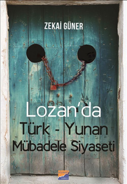 Lozan'da  Türk-Yunan Mübadele Siyaseti