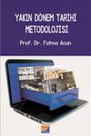 Yakın D&ouml;nem Tarihi Metodolojisi
