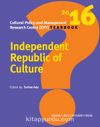 Independent Republic Of Culture & Cultural Policy And Management Research Centre (Kpy) Yearbook