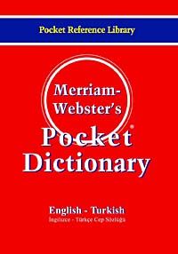 Merriam Webster's Pocket Dictionary & English - Turkish İngilizce-Türkçe Cep Sözlüğü