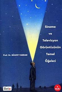 Sinema ve Televizyon Görüntüsünün Temel Öğeleri