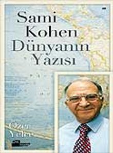 Sami Kohen Dünyanın Yazısı