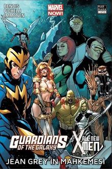 All New X-Men / Guardian Of The Galaxy - Jean Grey'in Mahkemesi