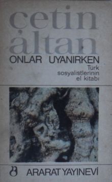 Onlar Uyanırken - Türk Sosyalistlerinin El Kitabı (Kod: 2-E-35)