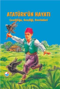 Atatürk'ün Hayatı Çocukluğu, Gençliği, Devrimleri