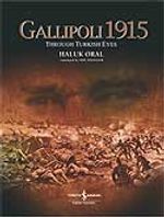 Gallipoli 1915 & Though Turkish Eyes (Ciltli)
