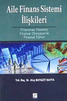 Aile Finans Sistemi İlişkileri & Finansman Yönetimi - Finansal Okuryazarlık - Finansal Eğitim