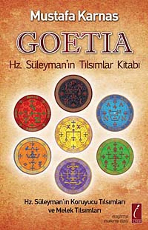 Goetia Hz. Süleyman'ın Tılsımlar Kitabı & Hz. Süleyman'ın Koruyucu Tılsımları ve Melek Tılsımları