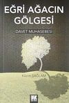 Eğri Ağacın G&ouml;lgesi / Davet Muhasebesi