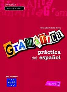 Gramática práctica del español A2-B1 (İspanyolca Orta Seviye Gramer)
