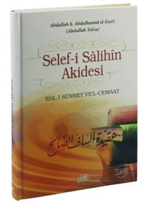 Selef-i Salihin Akidesi (Ciltsiz) & Ehl-i Sünnet Ve'l-Cemaat
