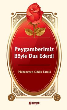 Peygamberimiz Böyle Dua Ederdi