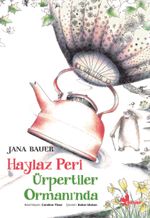 Haylaz Peri Ürpertiler Ormanında