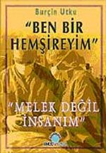Ben Bir Hemşireyim & Melek Değil İnsanım