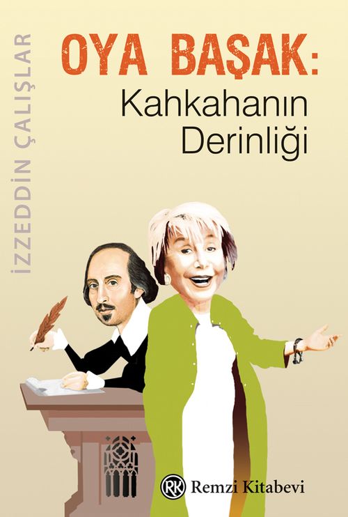 Oya Başak : Kahkahanın Derinliği