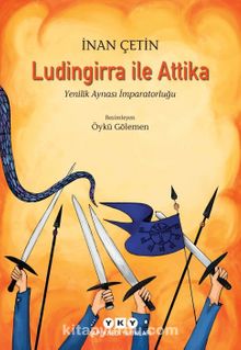 Ludingirra ile Attika Yenilik Aynası İmparatorluğu - İnan Çetin