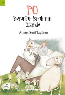 PO: Koyunlar Kralı’nın İzinde - Ahmet Şerif İzgören