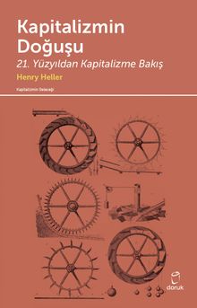 Kapitalizmin Doğuşu &  21. Yüzyıldan Kapitalizme Bakış