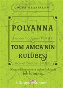 Polyanna - Tom Amca’nın Kulübesi