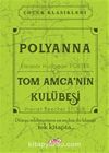 Polyanna - Tom Amca’nın Kulübesi