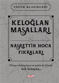 Keloğlan Masalları - Nasrettin Hoca Fıkraları