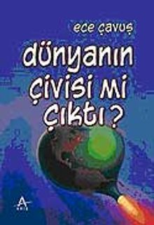 Dünyanın Çivisi mi Çıktı?