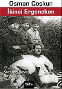 İkinci Ergenekon & Kurtuluş Savaşı Başlarken