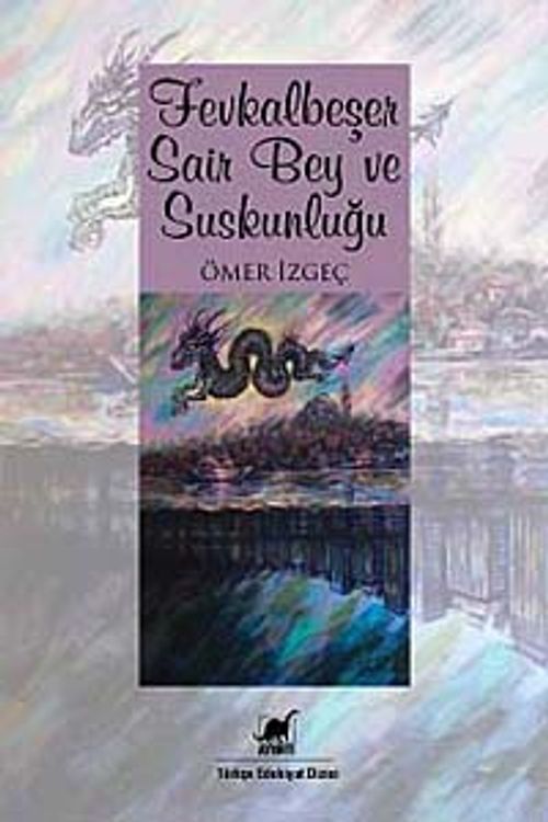 Fevkalbeşer Şair Bey ve Suskunluğu
