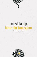 Biraz Din Konuşalım & Davet Yazıları