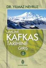 Umumi Kafkas Tarihine Giriş 1