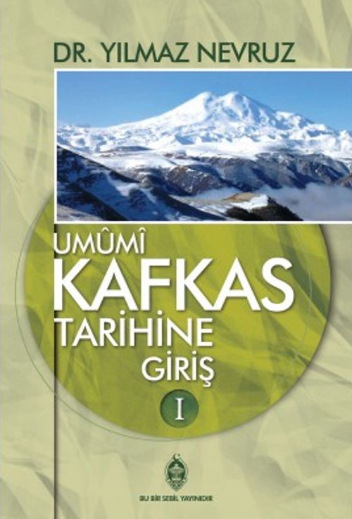 Umumi Kafkas Tarihine Giriş 1