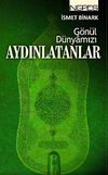 G&ouml;n&uuml;l D&uuml;nyamızı Aydınlatanlar