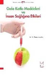 Gıda Katkı Maddeleri ve İnsan Sağlığına Etkileri