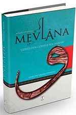 Mevlana & Gerçek Yaşam Öyküsü