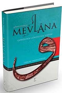 Mevlana & Gerçek Yaşam Öyküsü