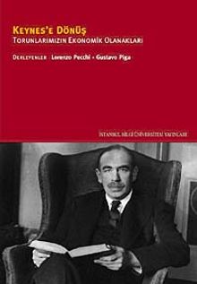 Keynes'e Dönüş & Torunlarımızın Ekonomik Olanakları