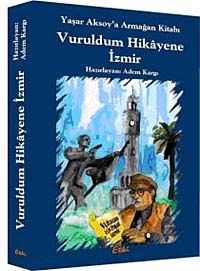 Vuruldum Hikayene İzmir