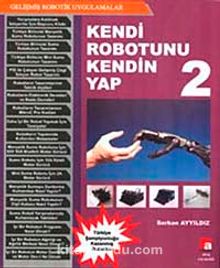 Kendi Robotunu Kendin Yap 2 - Serkan Ayyıldız