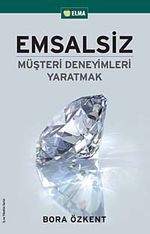 Emsalsiz & Müşteri Deneyimleri Yaratmak