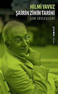 Şairin Zihin Tarihi & Şiir Söyleşileri