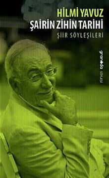 Şairin Zihin Tarihi & Şiir Söyleşileri