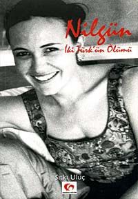 Nilgün & İki Türk'ün Ölümü