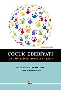 Çocuk Edebiyatı & Okul Öncesinde Edebiyat ve Kitap