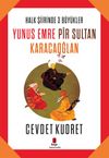 Halk Şiirinde &Uuml;&ccedil; B&uuml;y&uuml;kler / Yunus Emre - Pir Sultan - Karacaoğlan