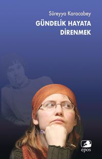 Gündelik Hayata Direnmek